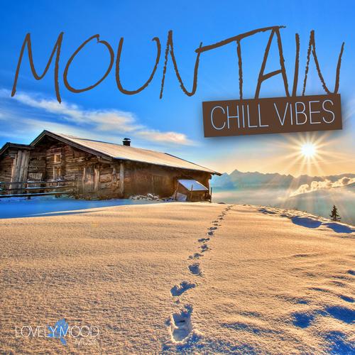 Mountain Chill Vibes