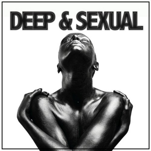 Deep & Sexual