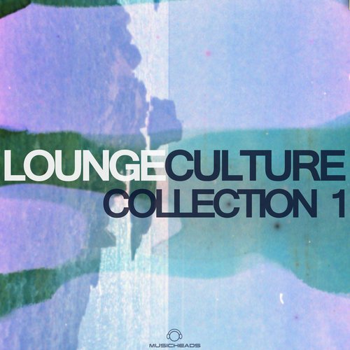 Lounge Culture Collection 1 