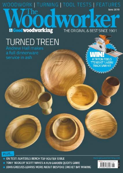 The Woodworker & Good Woodworking №6 (June 2019)