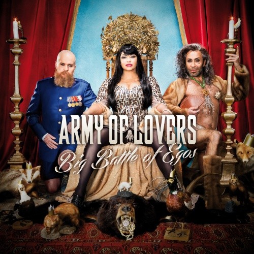 Army Of Lovers. Big Battle Of Egos