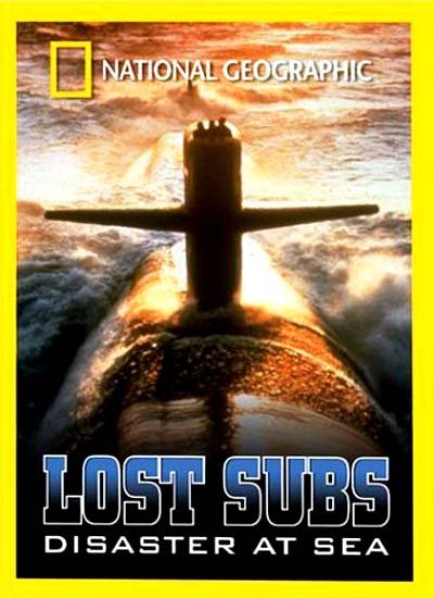 Lost Subs: Disaster at sea