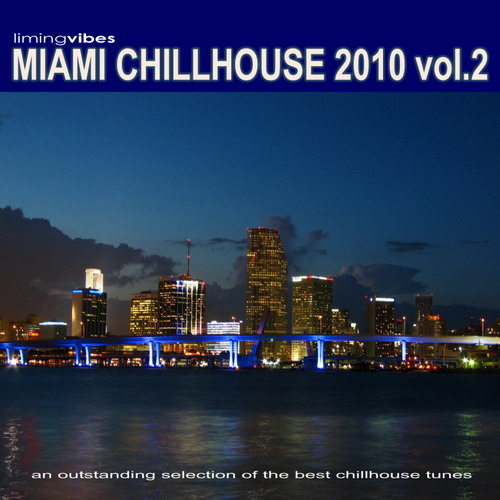 Miami Chillhouse 2010 Vol.2